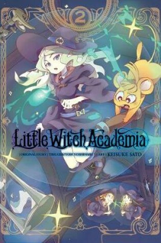 Cover of Little Witch Academia, Vol. 2 (manga)