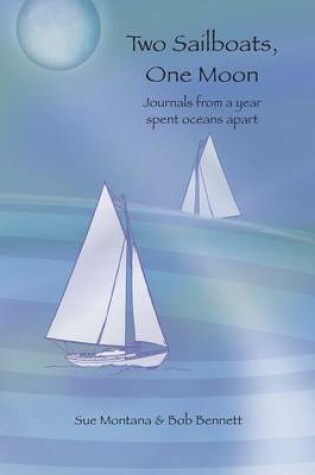 Cover of Two Sailboats, One Moon