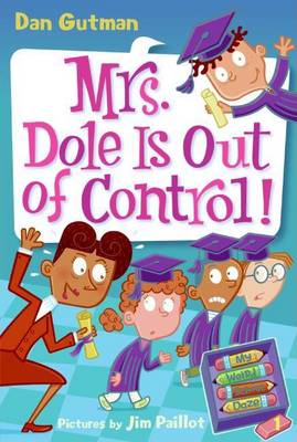 Book cover for My Weird School Daze #1: Mrs. Dole Is Out of Control!