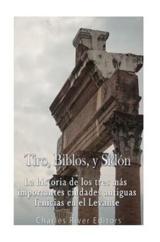 Cover of Tiro, Biblos Y Sid n