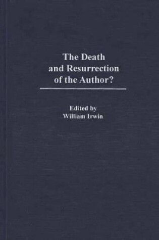 Cover of The Death and Resurrection of the Author?