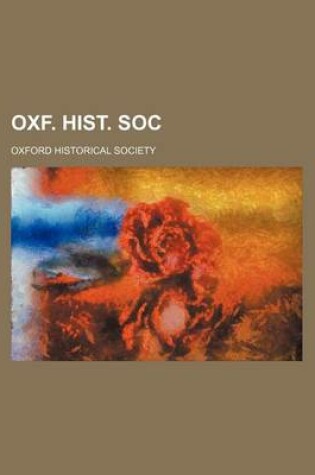 Cover of Oxf. Hist. Soc (Volume 32)