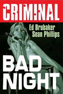 Cover of Criminal Volume 4: Bad Night (New  Edition)