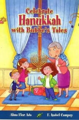 Cover of Celebrate Hanukkah with Bubbe's Tales