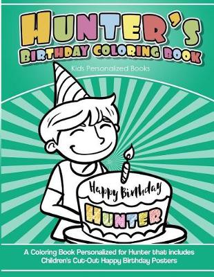 Book cover for Hunter's Birthday Coloring Book Kids Personalized Books