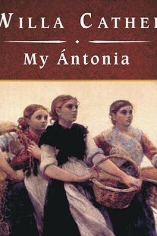 Cover of My Antonia, with eBook