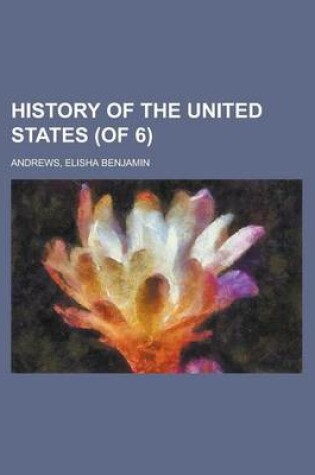 Cover of History of the United States (of 6) Volume 3