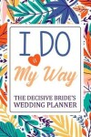 Book cover for I Do it My Way