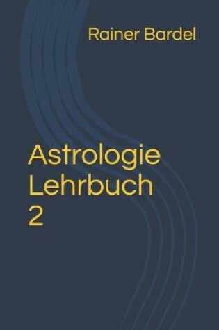 Cover of Astrologie Lehrbuch 2