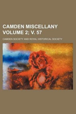 Cover of Camden Miscellany Volume 2; V. 57