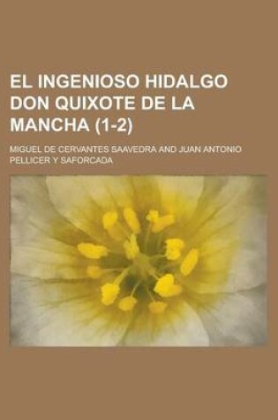 Cover of El Ingenioso Hidalgo Don Quixote de La Mancha (1-2 )