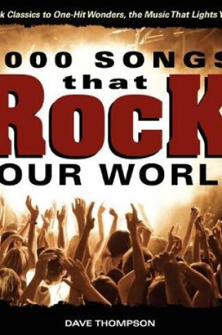 Cover of 1000 Songs that Rock Your World