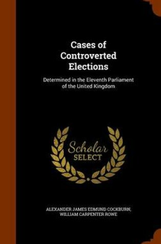 Cover of Cases of Controverted Elections