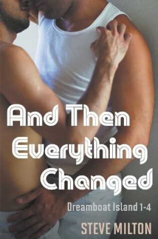 Cover of And Then Everything Changed