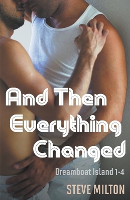 Book cover for And Then Everything Changed
