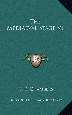 Book cover for The Mediaeval Stage V1