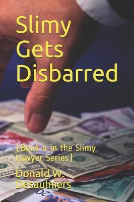 Book cover for Slimy Gets Disbarred