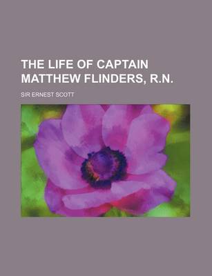 Cover of The Life of Captain Matthew Flinders, R.N