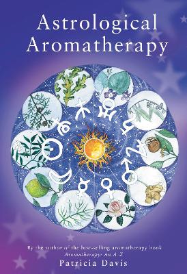 Book cover for Astrological Aromatherapy