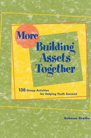 Cover of More Building Assets Together
