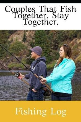 Cover of Couples That Fish Together
