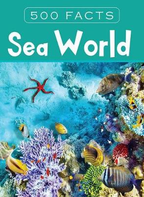 Book cover for Sea World -- 500 Facts