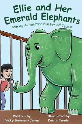 Cover of Ellie And Her Emerald Elephants