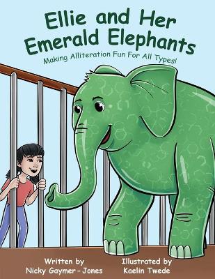 Book cover for Ellie And Her Emerald Elephants