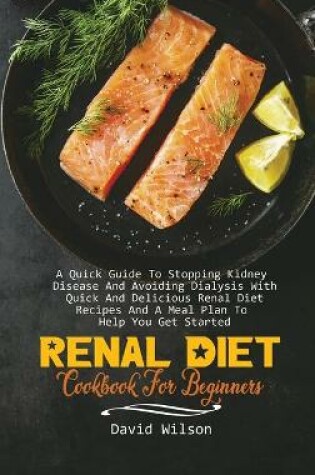 Cover of Renal Diet Cookbook For Beginners