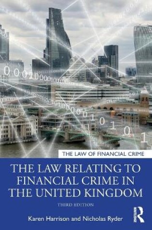 Cover of The Law Relating to Financial Crime in the United Kingdom