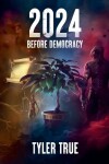 Book cover for 2024 Before Democracy