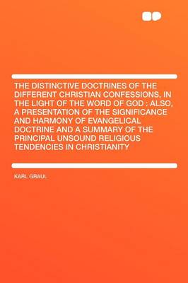 Book cover for The Distinctive Doctrines of the Different Christian Confessions, in the Light of the Word of God