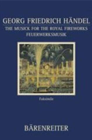 Cover of The Musick for the Royal Fireworks