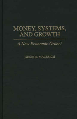 Book cover for Money, Systems, and Growth