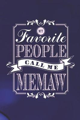 Book cover for My Favorite People Call Me Memaw