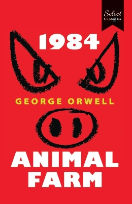 Book cover for Select Classics:1984 + Animal Farm