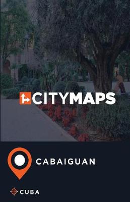 Book cover for City Maps Cabaiguan Cuba