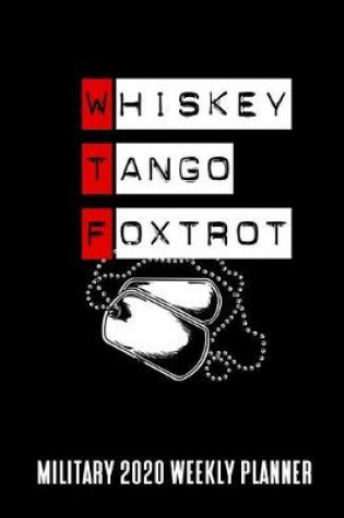 Cover of Whiskey Tango Foxtrot 2020 Weekly Planner