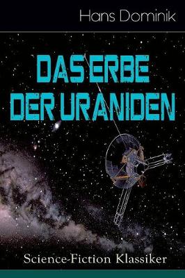 Book cover for Das Erbe der Uraniden (Science-Fiction Klassiker)