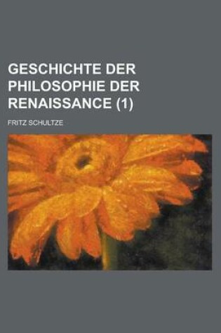 Cover of Geschichte Der Philosophie Der Renaissance (1)