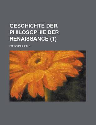 Book cover for Geschichte Der Philosophie Der Renaissance (1)