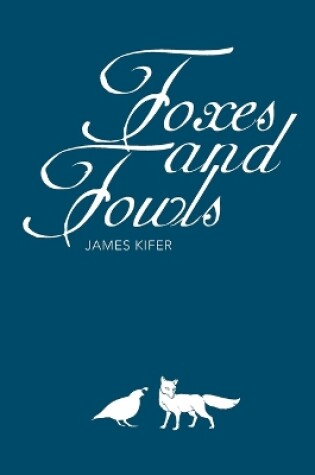 Cover of Foxes and Fowls