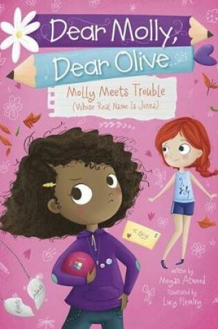 Cover of Molly Meets Trouble (Whose Real Name Is Jenna)