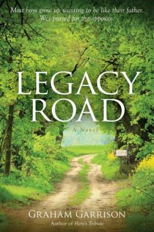 Cover of Legacy Road – A Novel