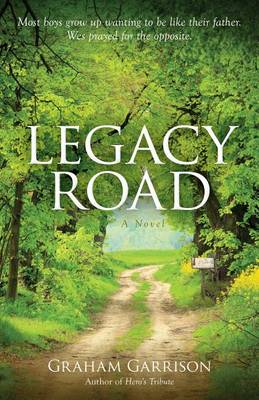 Book cover for Legacy Road – A Novel