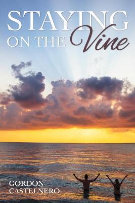 Book cover for Staying on the Vine