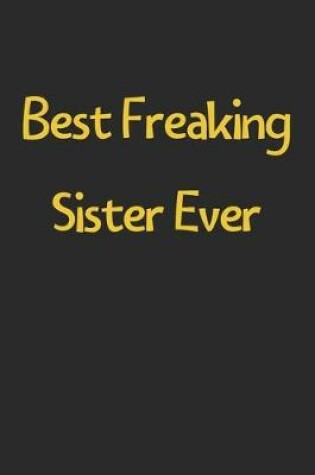 Cover of Best Freaking Sister Ever