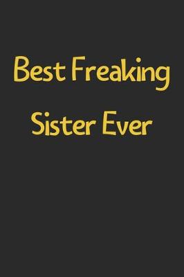 Book cover for Best Freaking Sister Ever