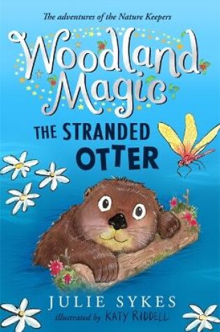 Cover of Woodland Magic 3: The Stranded Otter