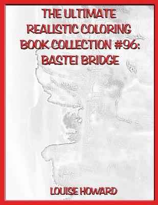 Book cover for The Ultimate Realistic Coloring Book Collection #96